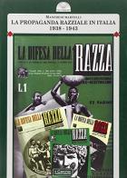 La propaganda razziale in Italia 1938-1943 di Manfredi Martelli edito da Il Cerchio