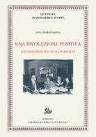 Una rivoluzione positiva. Conversazioni con Elena Marinucci di Anna Maria Isastia edito da Storia e Letteratura