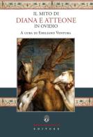 Il mito di Diana e Atteone in Ovidio edito da Arbor Sapientiae Editore