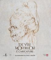 De' visi mostruosi e caricature. Da Leonardo da Vinci a Bacon. Ediz. illustrata edito da Marsilio Arte