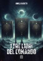 I tre libri del comando di Enrico Tassetti edito da Edizioni Nisroch
