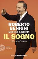 Il sogno. L'Europa s'è desta! di Roberto Benigni, Michele Ballerin, Stefano Andreoli edito da Einaudi