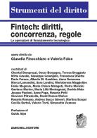 Fintech: diritti, concorrenza, regole. Le operazioni di finanziamento tecnologico di Giusella Finocchiaro, Valeria Falce edito da Zanichelli