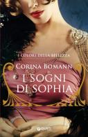 I sogni di Sophia. I colori della bellezza di Corina Bomann edito da Giunti Editore