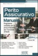 Perito assicurativo. Manuale. Programma completo per la prova d'idoneità per l'iscrizione al ruolo edito da Edizioni Giuridiche Simone