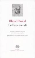 Le Provinciali. Testo francese a fronte di Blaise Pascal edito da Einaudi