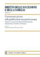L'autonomia privata nella pianificazione successoria europea vol. 1 edito da Edizioni Scientifiche Italiane