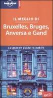 Il meglio di Bruxelles, Bruges, Anversa e Gand di Terry Carter, Lara Dunston edito da EDT