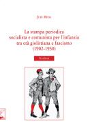 La stampa periodica socialista e comunista per l'infanzia tra età giolittiana e fascismo (1902-1930) di Juri Meda edito da Nerbini