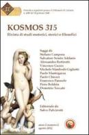 Kosmos 315. Rivista di studi esoterici, storici e filosofici (2012) vol.2 edito da Tipheret