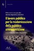 Il lavoro pubblico per la modernizzazione della pubblica amministrazione di Sebastiano Fadda, Pasquale Tridico edito da Universitalia