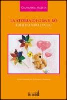 La storia di Gim e Bò di Giovanna Melita edito da Edizioni del Faro