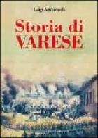 Storia di Varese di Luigi Ambrosoli edito da Macchione Editore