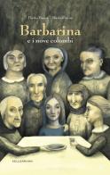 Barbarina e i nove colombi di Flavio Faoro edito da Kellermann Editore
