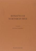 Ritratto di Northrop Frye edito da Bulzoni