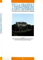 Villa Grazioli a Grottaferrata. Concorso per il restauro del giardino edito da Kappa