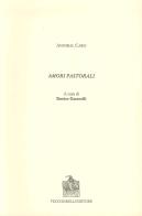 Amori pastorali di Annibal Caro edito da Vecchiarelli