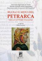 Ruolo e mito del Petrarca nelle lettere italiane edito da Carabba
