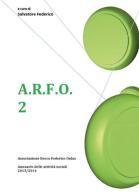 A.R.F.O. vol.2 edito da Youcanprint