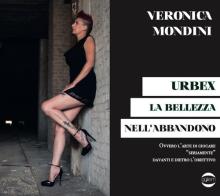 Urbex. La bellezza nell'abbandono di Veronica Mondini edito da Golem Edizioni