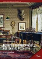 Brahms e la musicologia del secondo Ottocento. Attraverso il rapporto con Philipp Spitta e Gustav Nottebohm di Daniele Mastrangelo edito da Neoclassica