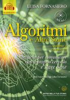 Algoritmi e altre storie di Luisa Fornasiero ©2023. Con CD-Audio vol.2 di Luisa Fornasiero edito da Autopubblicato