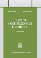 Diritto costituzionale e pubblico di Paolo Caretti, Ugo De Siervo edito da Giappichelli