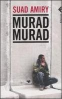 Murad Murad di Suad Amiry edito da Feltrinelli