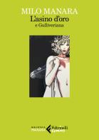 L' asino d'oro-Gulliveriana di Milo Manara edito da Feltrinelli