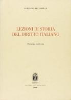 Lezioni di storia del diritto italiano di Corrado Pecorella edito da CEDAM