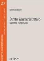 Diritto amministrativo. Memorie e argomenti di Giorgio Berti edito da CEDAM