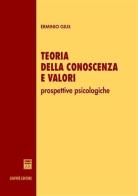 Teoria della conoscenza e valori. Prospettive psicologiche di Erminio Gius edito da Giuffrè