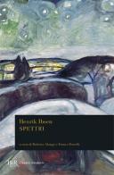 Gli spettri di Henrik Ibsen edito da Rizzoli