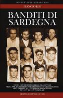 Banditi di Sardegna di Franco Fresi edito da Newton Compton Editori