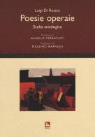 Poesie operaie. Scelta antologica di Luigi Di Ruscio edito da Futura