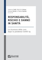 Responsabilità, rischio e danno in sanità edito da Giuffrè