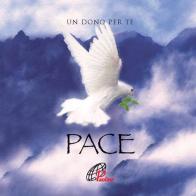 Pace. Un dono per te. Ediz. illustrata. Con gadget edito da Paoline Editoriale Libri