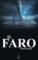 Il Faro di Matteo Bonelli edito da Altromondo Editore di qu.bi Me