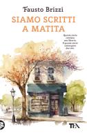 Siamo scritti a matita di Fausto Brizzi edito da TEA
