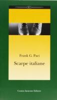 Scarpe italiane di Frank G. Paci edito da Cosmo Iannone Editore