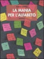 La mania per l'alfabeto di Marco Candida edito da Sironi