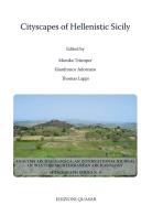 Cityscapes of hellenistic Sicily. Proceedings of a conference of the excellence Cluster Topoi. The formation and transformation of space and knowledge in ancient civ edito da Quasar