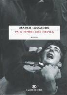 Va a finire che nevica di Marco Cassardo edito da Cairo Publishing