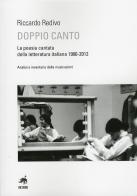 Doppio canto. La poesia cantata della letteratura italiana 1900-2012 di Riccardo Redivo edito da Metauro