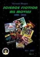 Science fiction all movies vol.3 di Giovanni Mongini edito da Edizioni Della Vigna