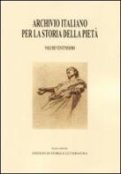 Archivio italiano per la storia della pietà vol.21 edito da Storia e Letteratura