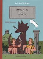 Romolo e Remo. Ediz. illustrata di Cristina Siciliano edito da Curcio