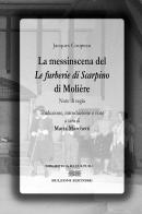 La messinscena de «Le furberie di Scapino» di Molière. Note di regie di Jacques Copeau edito da Bulzoni