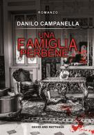Una famiglia perbene di Danilo Campanella edito da David and Matthaus
