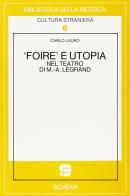 Foire e utopia nel teatro di M. A. Legrand di Carlo Lauro edito da Schena Editore